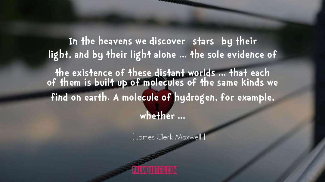 James Clerk Maxwell Quotes: In the heavens we discover