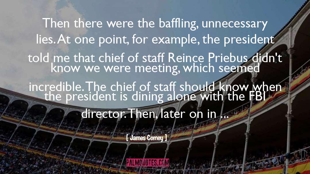 James Comey Quotes: Then there were the baffling,