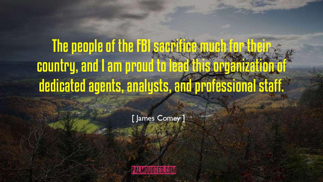 James Comey Quotes: The people of the FBI