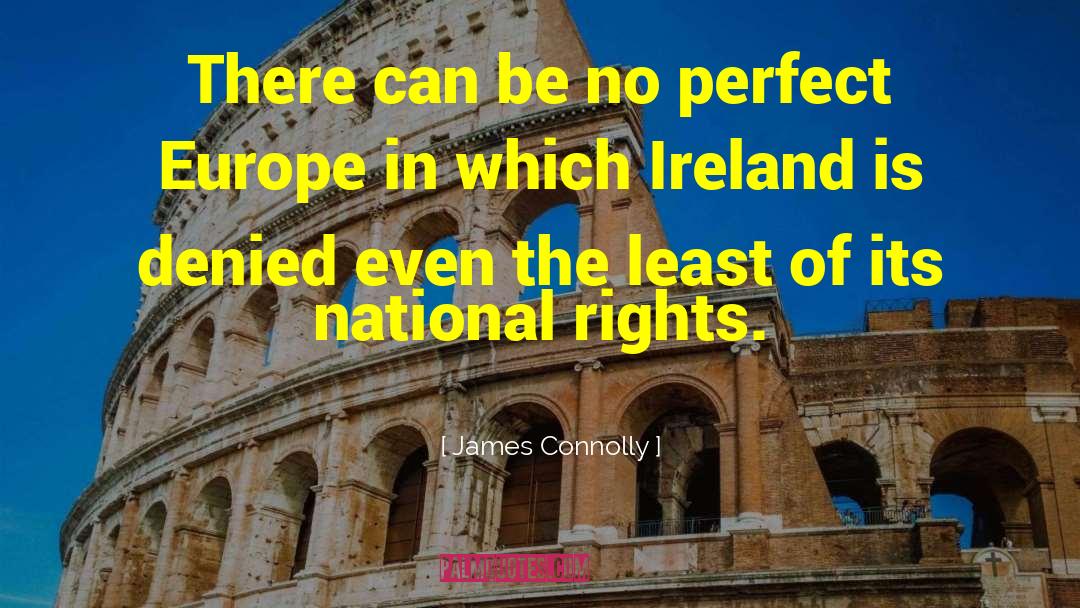 James Connolly Quotes: There can be no perfect