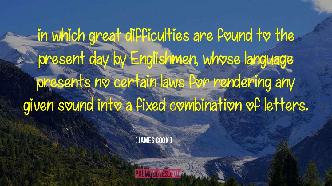 James Cook Quotes: in which great difficulties are