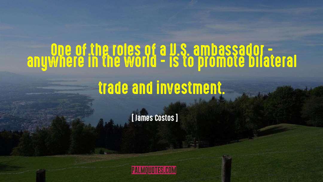 James Costos Quotes: One of the roles of