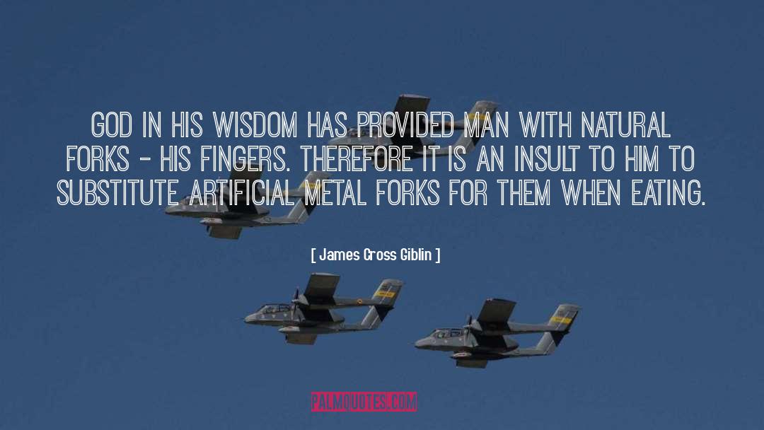 James Cross Giblin Quotes: God in his wisdom has