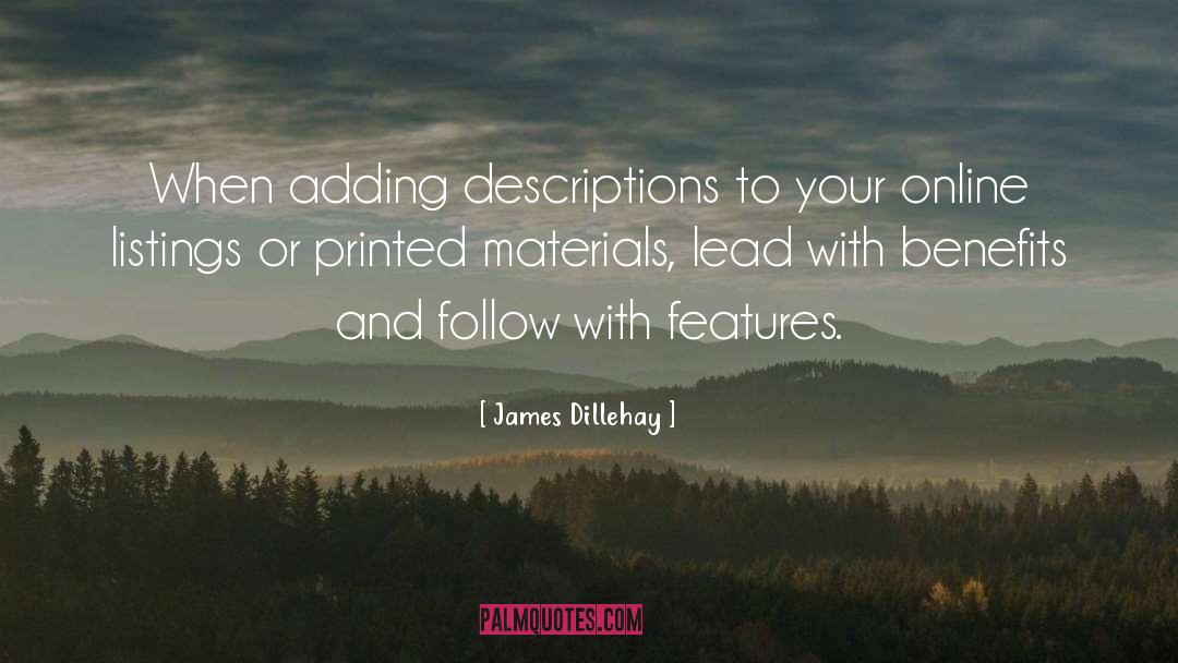 James Dillehay Quotes: When adding descriptions to your