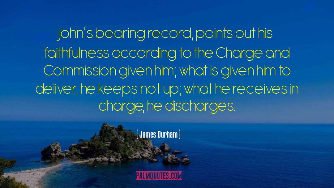 James Durham Quotes: John's bearing record, points out