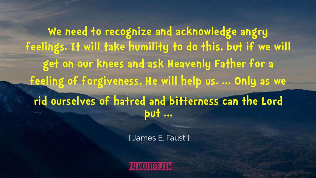 James E. Faust Quotes: We need to recognize and