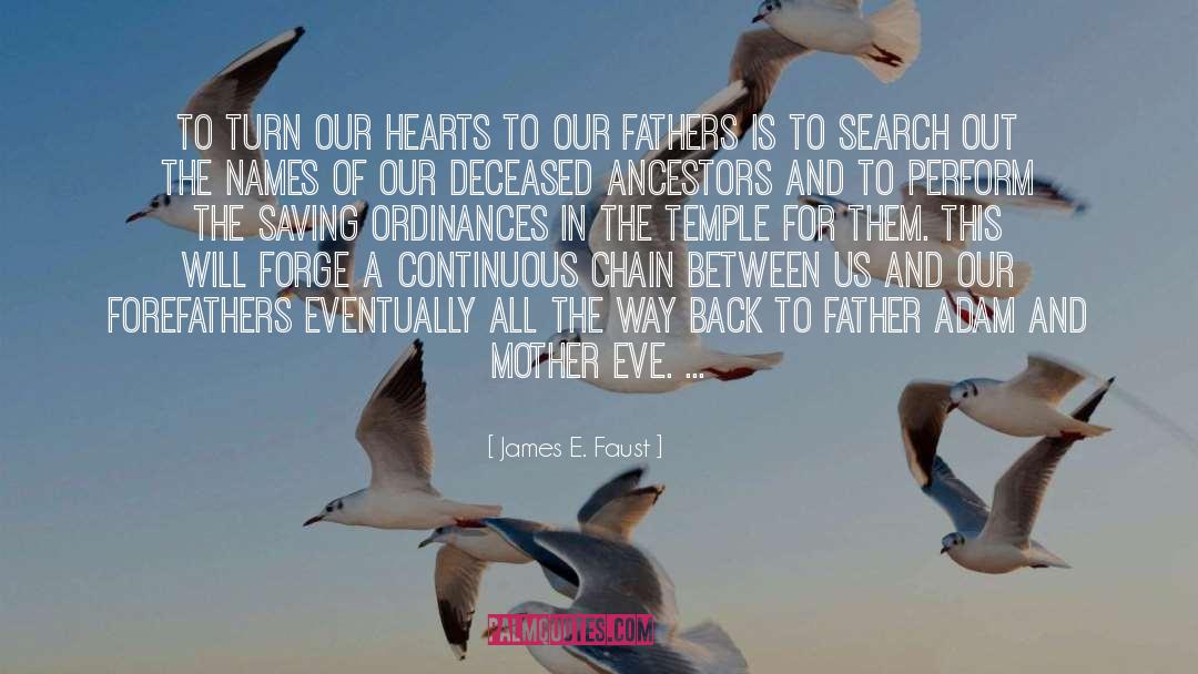 James E. Faust Quotes: To turn our hearts to