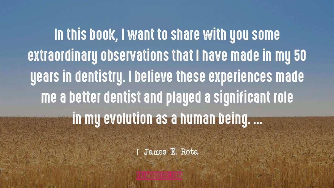 James E. Rota Quotes: In this book, I want