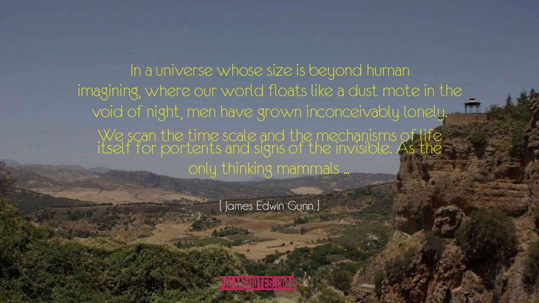 James Edwin Gunn Quotes: In a universe whose size