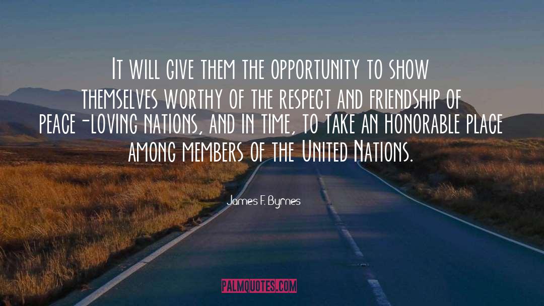 James F. Byrnes Quotes: It will give them the