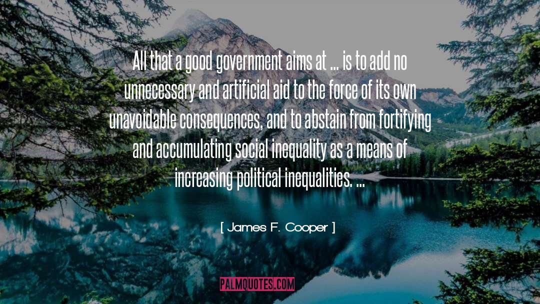 James F. Cooper Quotes: All that a good government