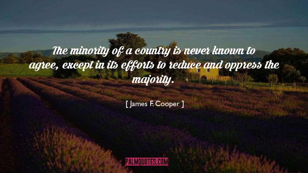 James F. Cooper Quotes: The minority of a country