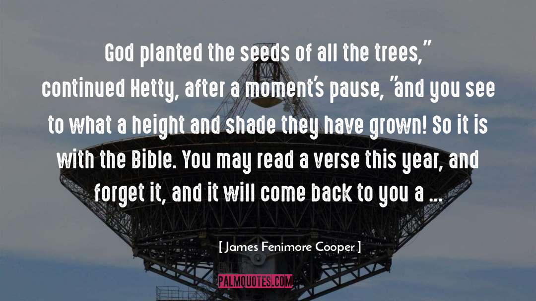 James Fenimore Cooper Quotes: God planted the seeds of