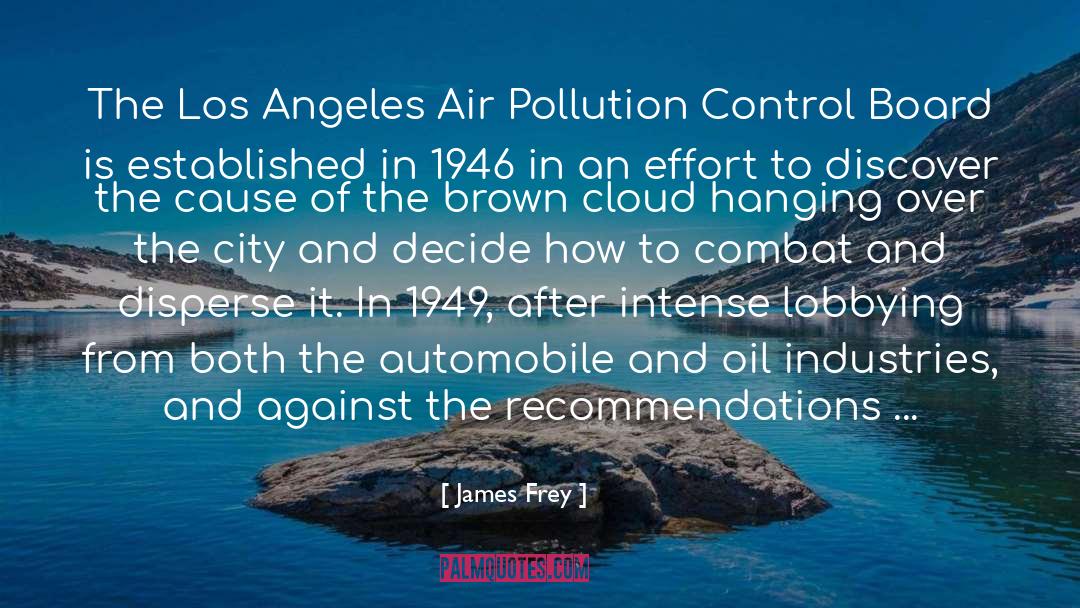 James Frey Quotes: The Los Angeles Air Pollution