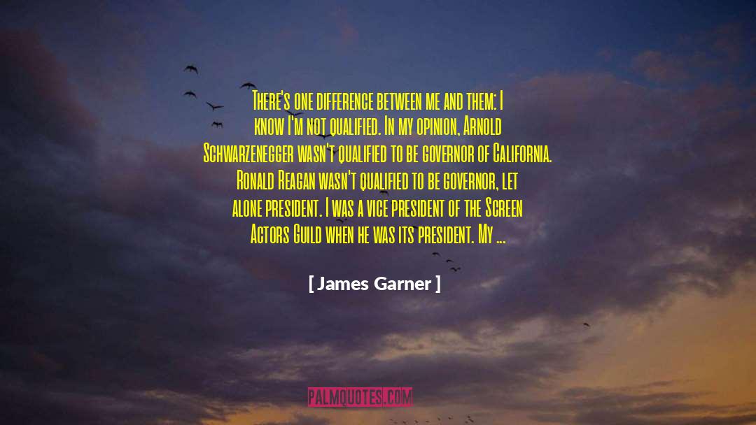James Garner Quotes: There's one difference between me