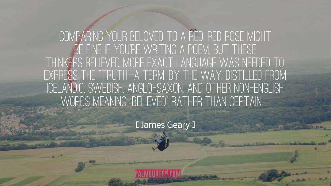 James Geary Quotes: Comparing your beloved to a