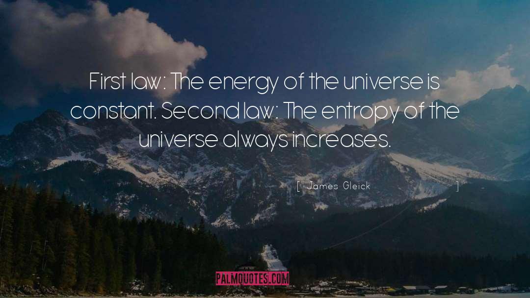 James Gleick Quotes: First law: The energy of