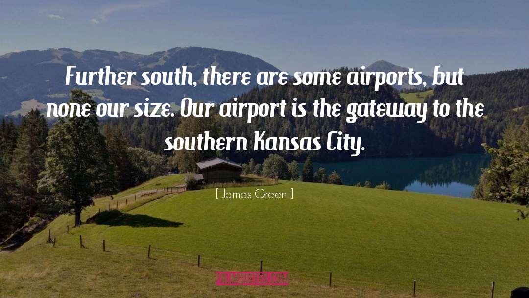 James Green Quotes: Further south, there are some