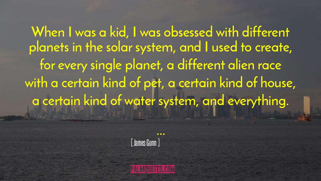 James Gunn Quotes: When I was a kid,