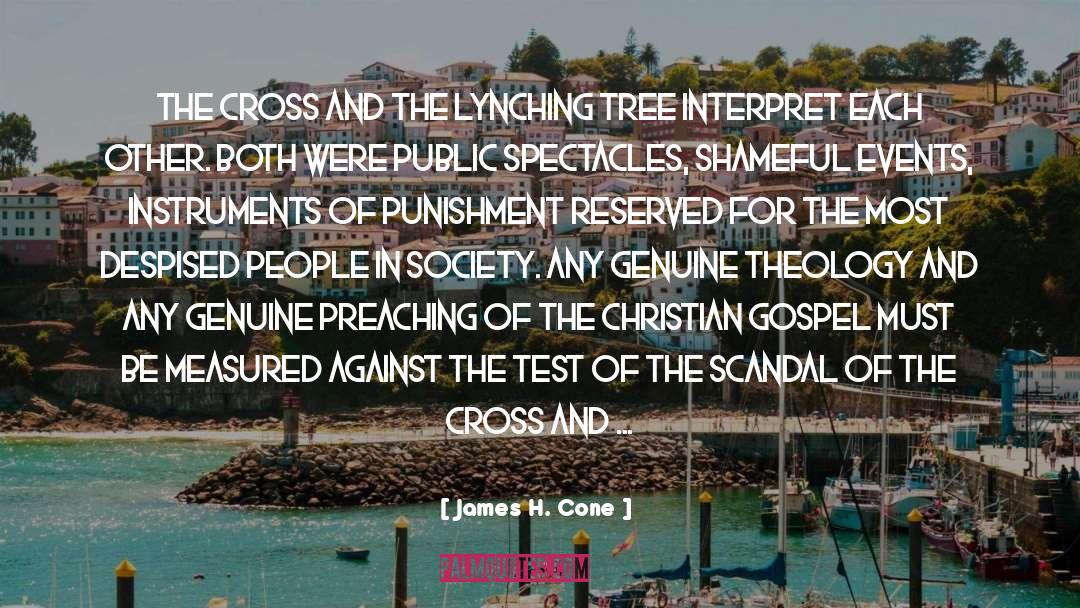 James H. Cone Quotes: The cross and the lynching