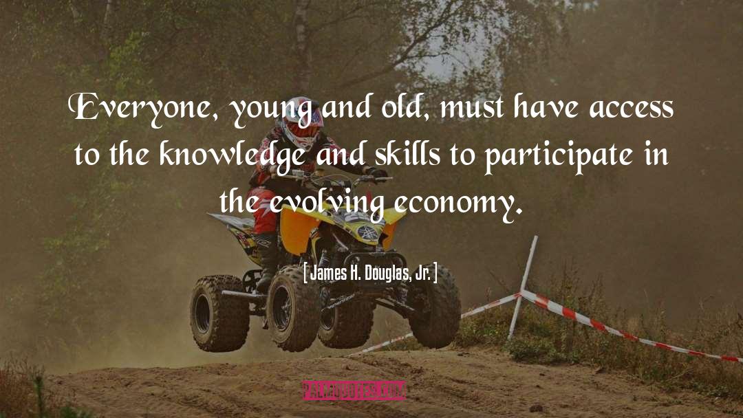 James H. Douglas, Jr. Quotes: Everyone, young and old, must