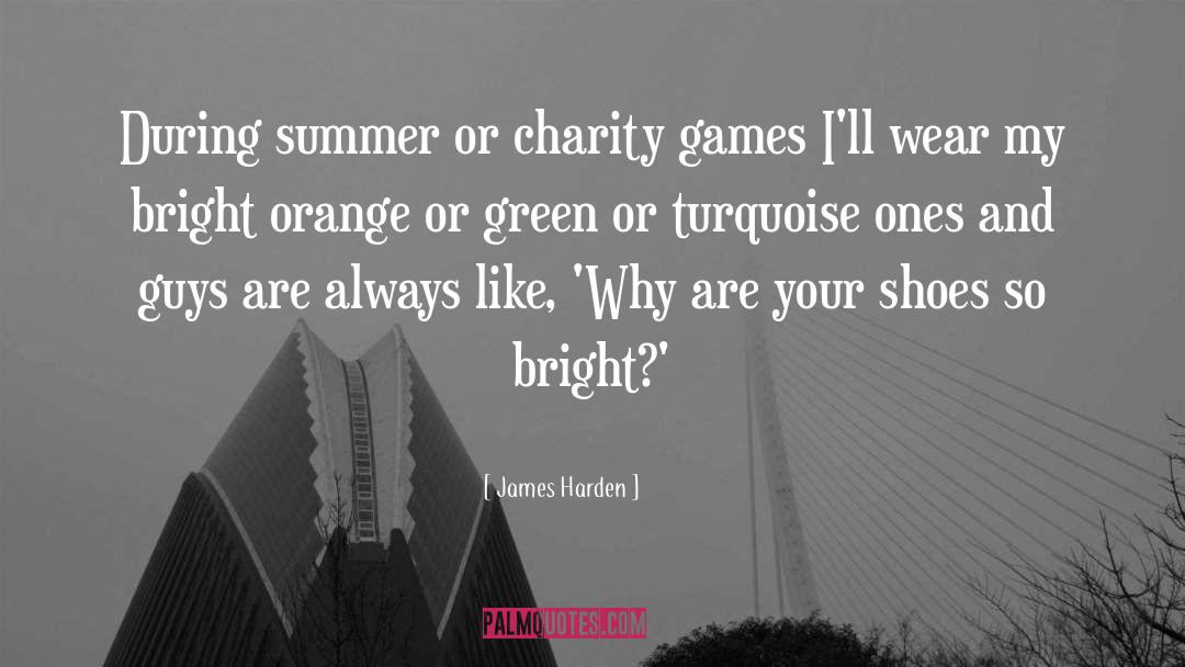 James Harden Quotes: During summer or charity games