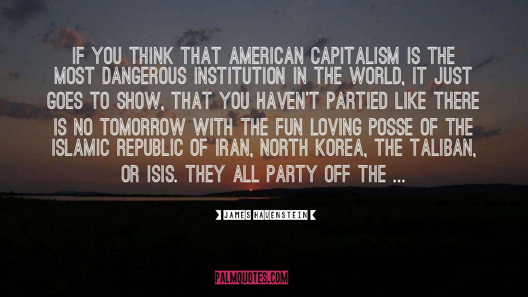 James Hauenstein Quotes: If you think that American