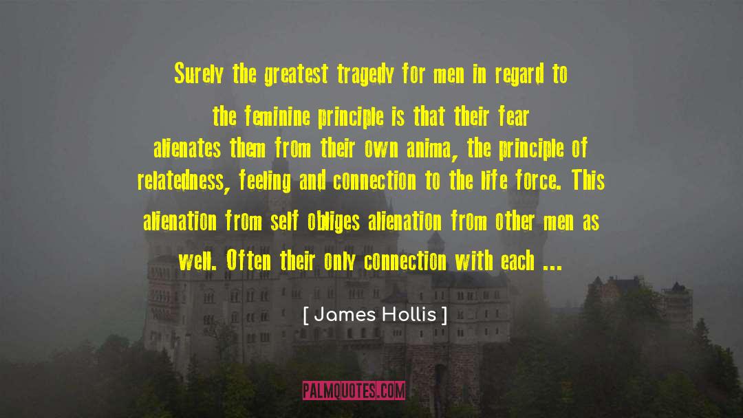 James Hollis Quotes: Surely the greatest tragedy for