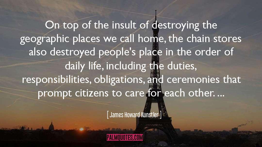 James Howard Kunstler Quotes: On top of the insult