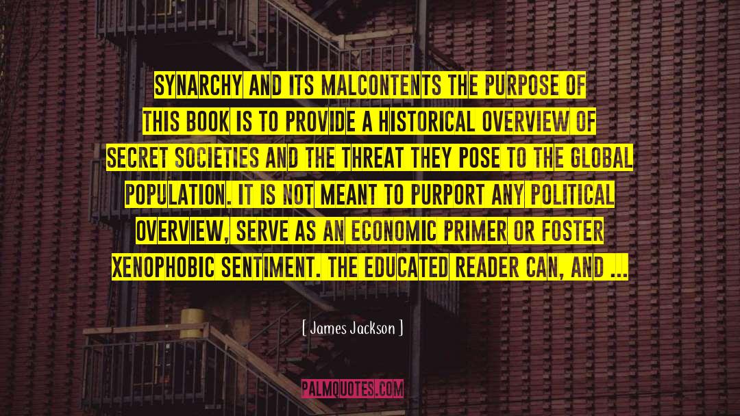 James Jackson Quotes: Synarchy and its Malcontents The