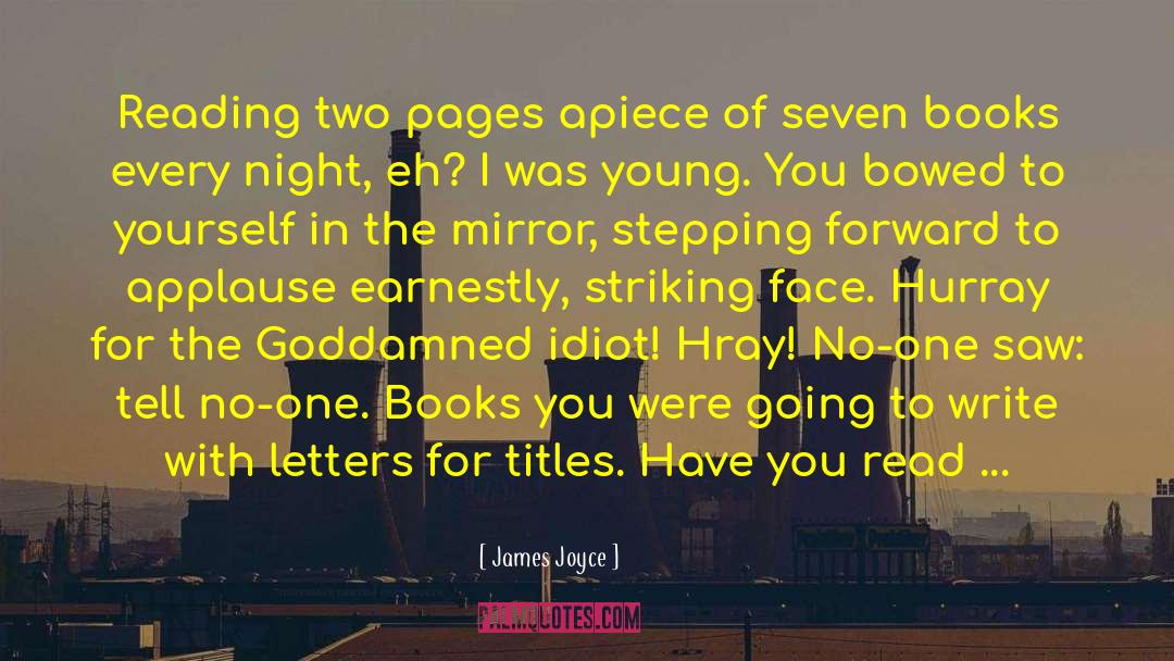 James Joyce Quotes: Reading two pages apiece of