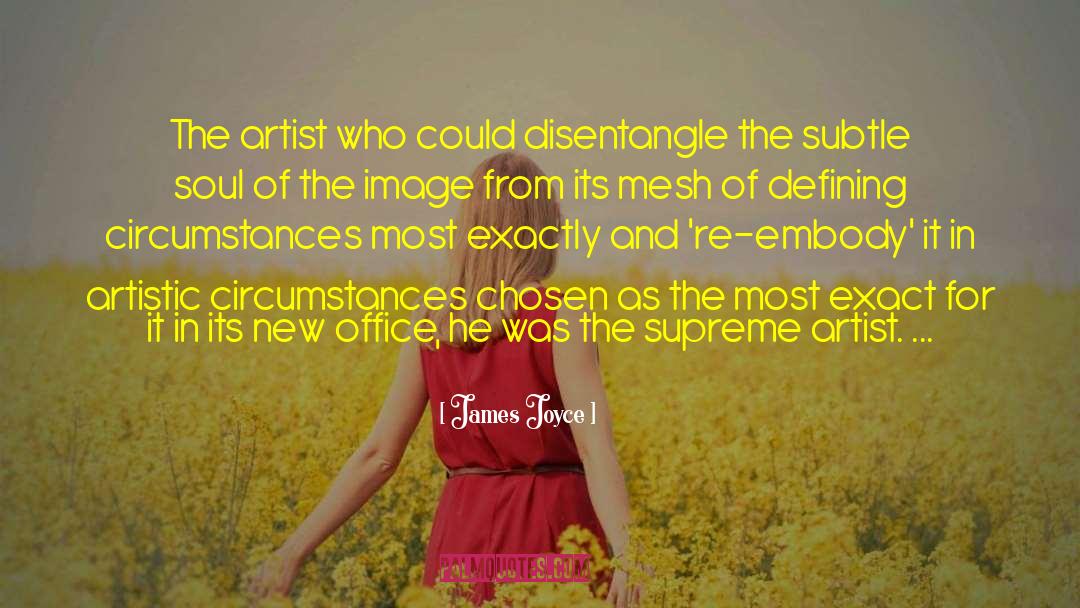 James Joyce Quotes: The artist who could disentangle