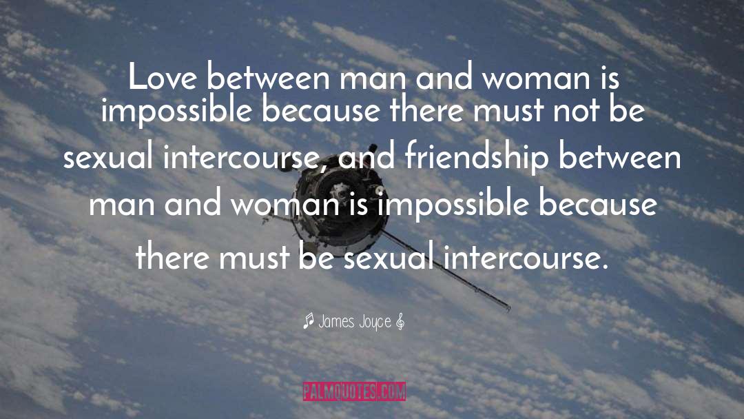 James Joyce Quotes: Love between man and woman