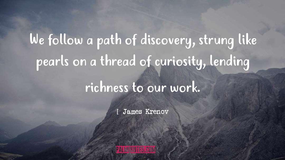 James Krenov Quotes: We follow a path of