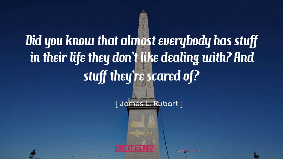 James L. Rubart Quotes: Did you know that almost