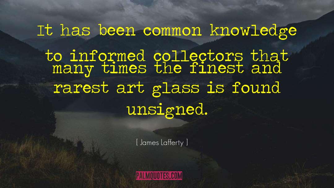 James Lafferty Quotes: It has been common knowledge