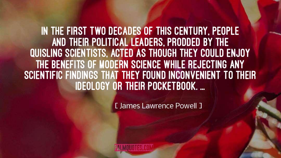 James Lawrence Powell Quotes: In the first two decades