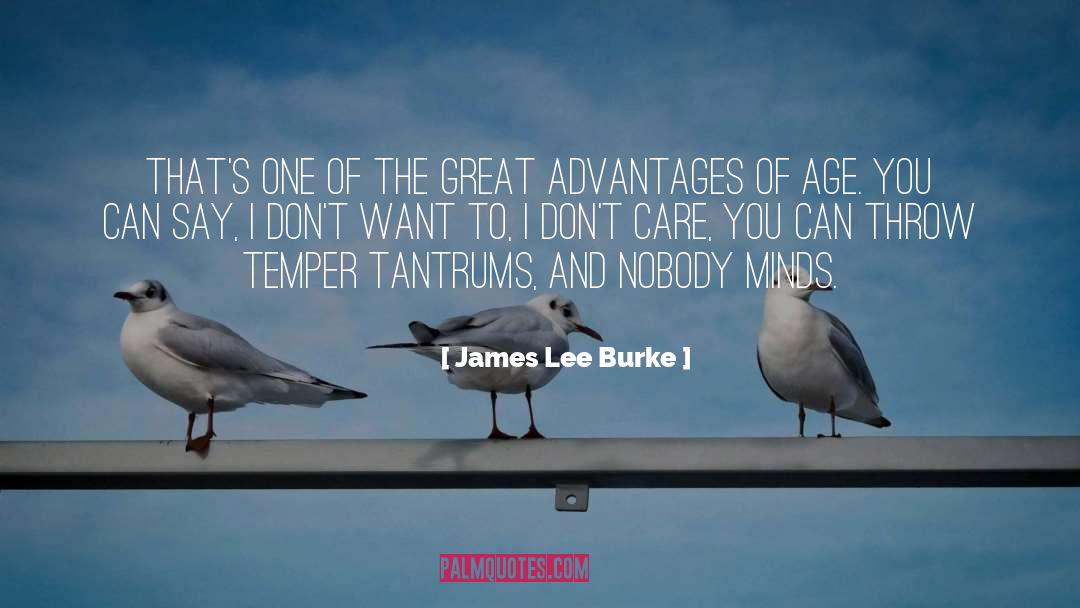 James Lee Burke Quotes: That's one of the great