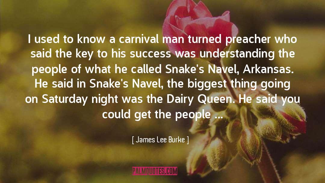 James Lee Burke Quotes: I used to know a