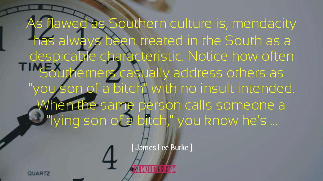 James Lee Burke Quotes: As flawed as Southern culture