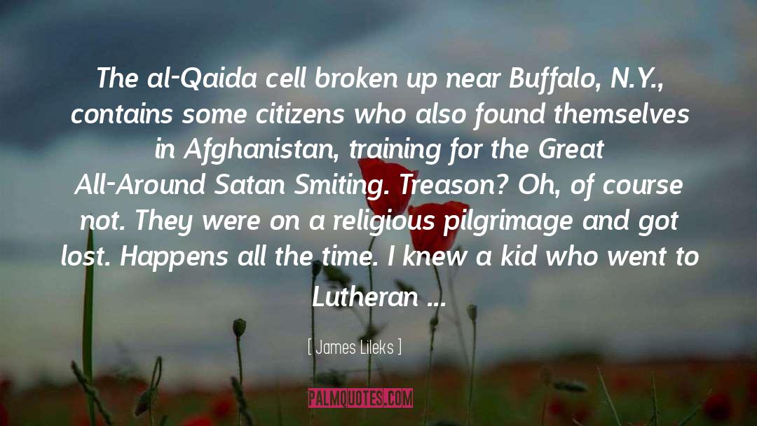 James Lileks Quotes: The al-Qaida cell broken up