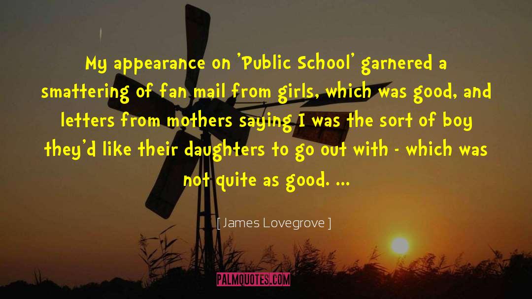 James Lovegrove Quotes: My appearance on 'Public School'