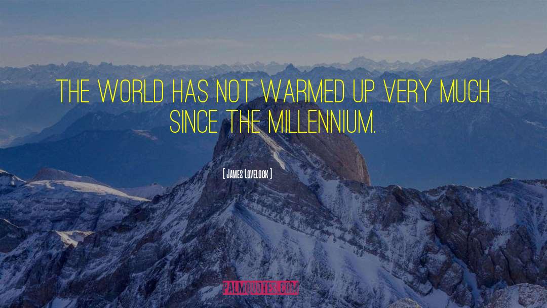 James Lovelock Quotes: The world has not warmed