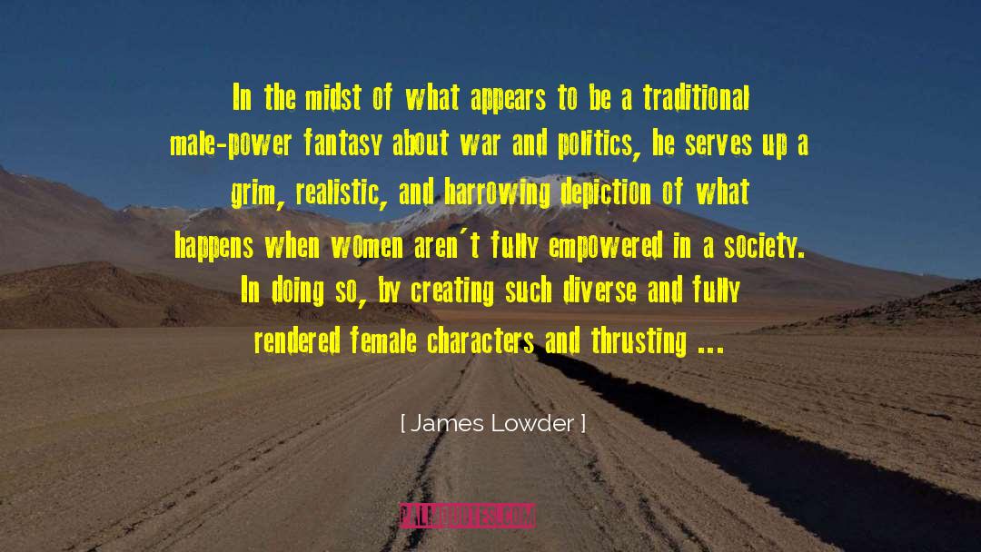 James Lowder Quotes: In the midst of what