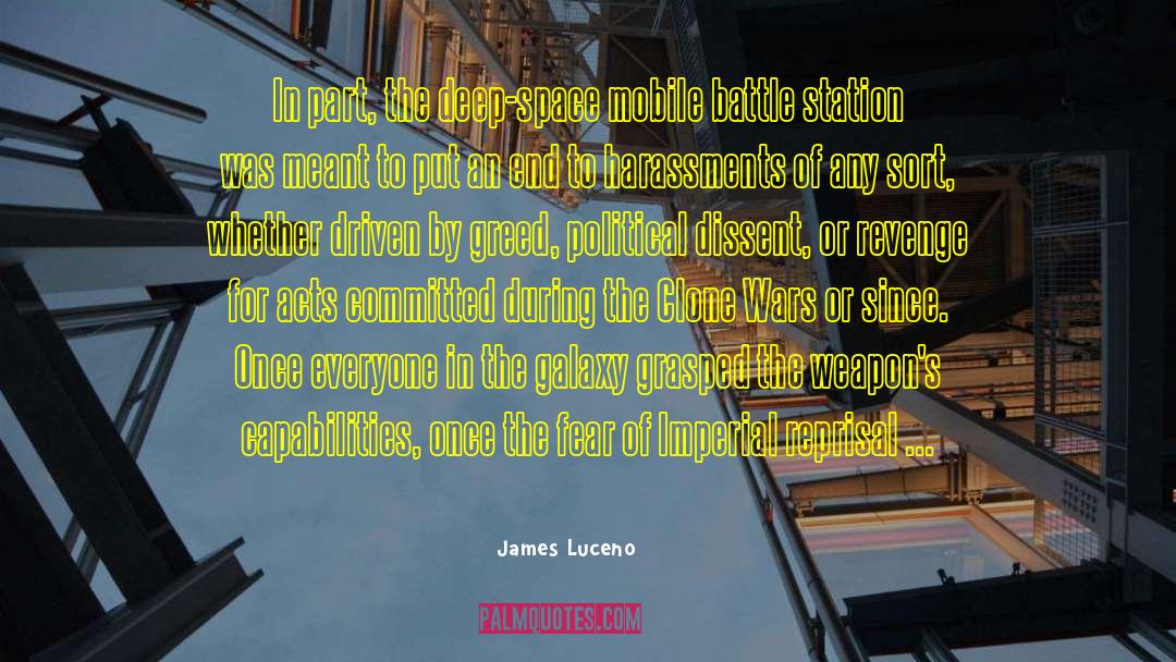 James Luceno Quotes: In part, the deep-space mobile