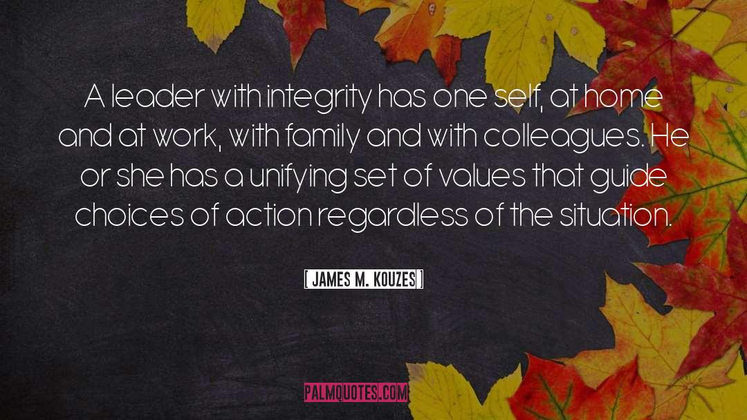 James M. Kouzes Quotes: A leader with integrity has
