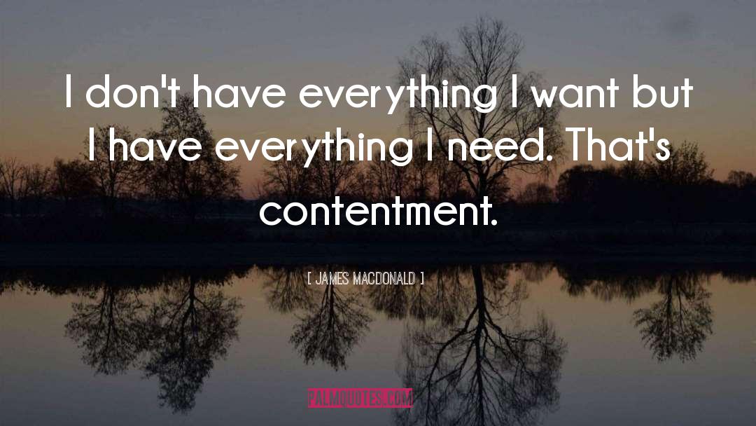 James MacDonald Quotes: I don't have everything I