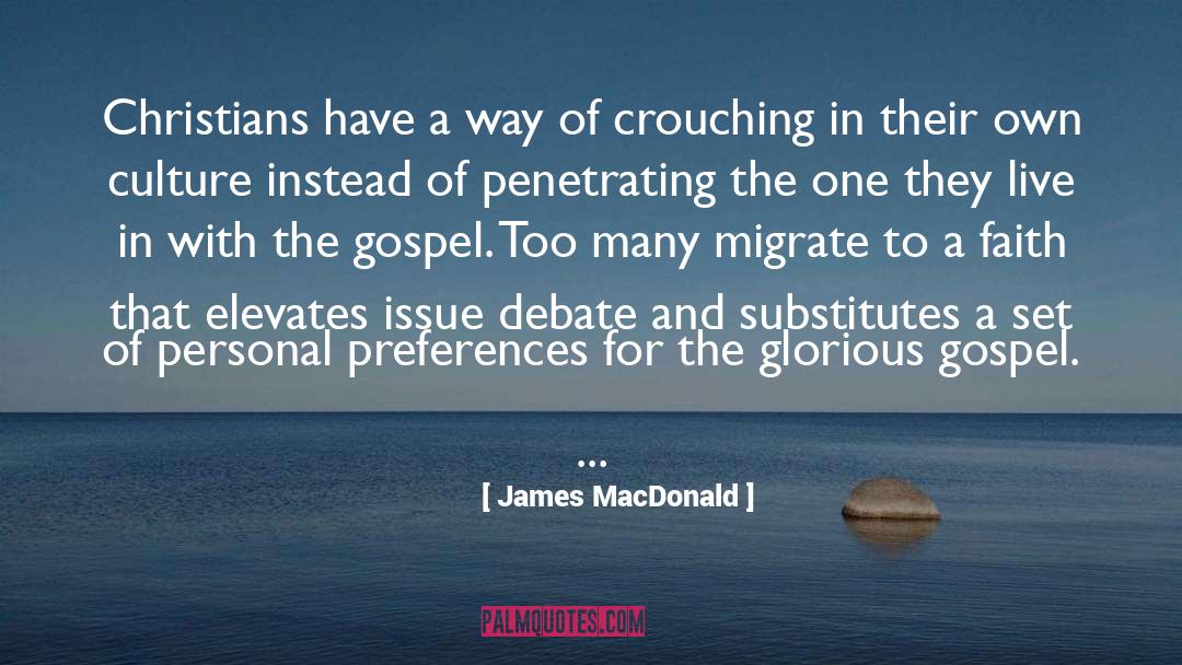James MacDonald Quotes: Christians have a way of