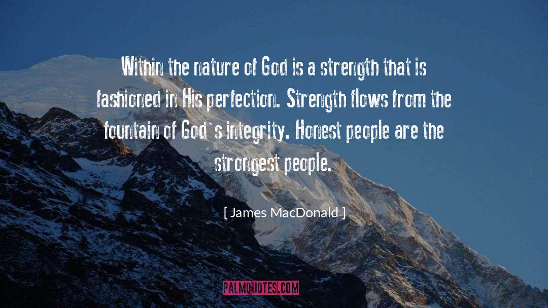 James MacDonald Quotes: Within the nature of God