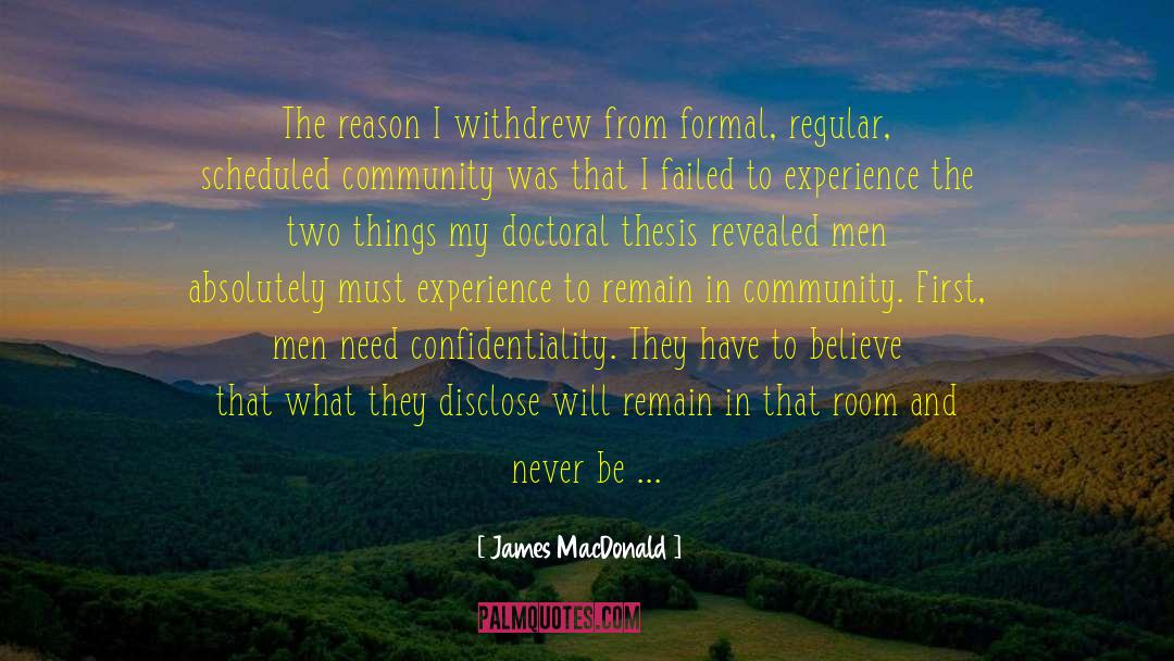 James MacDonald Quotes: The reason I withdrew from